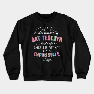 An awesome Art Teacher Gift Idea - Impossible to Forget Quote Crewneck Sweatshirt